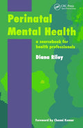 Perinatal Mental Health: A Sourcebook for Health Professionals (Revised)
