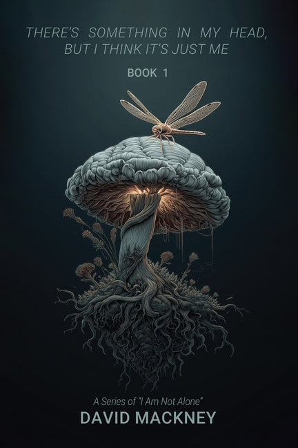 There's Something in My Head, But I Think It's Just Me: A Poetry Collection on Depression, Anxiety, and Learning to Breathe Again