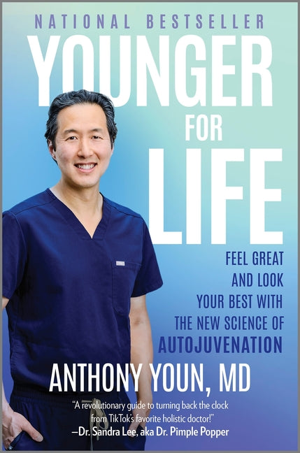 Younger for Life: Feel Great and Look Your Best with the New Science of Autojuvenation (Original)