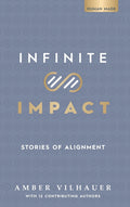 Infinite Impact: Stories of Alignment
