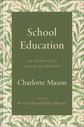 School Education: An Annotated Critical Edition