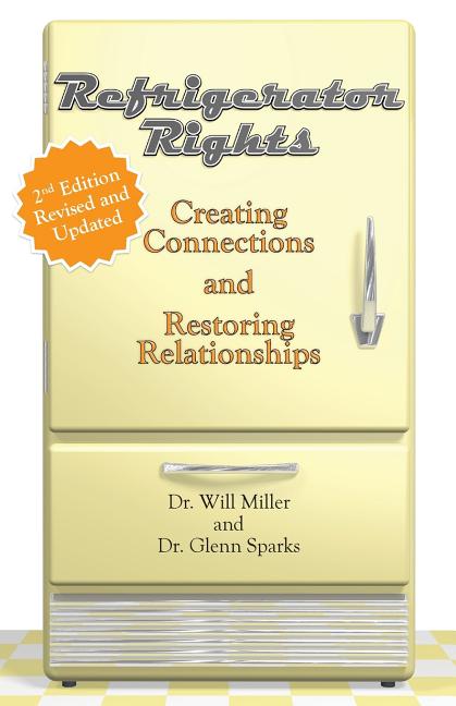 Refrigerator Rights: Creating Connection and Restoring Relationships,2nd edition