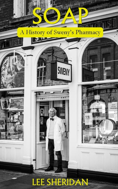 Soap: A History of Sweny's Pharmacy