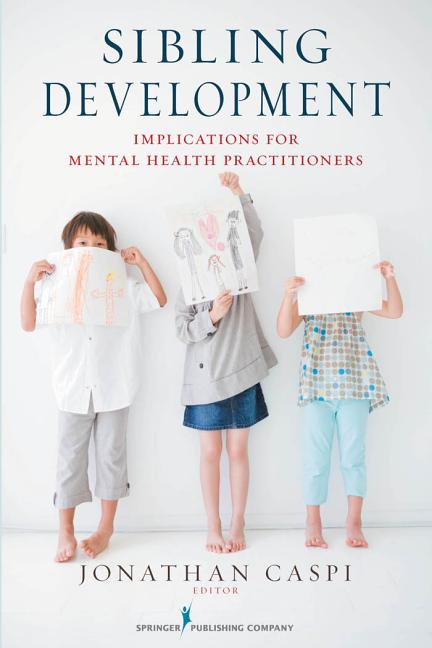 Sibling Development: Implications for Mental Health Practitioners
