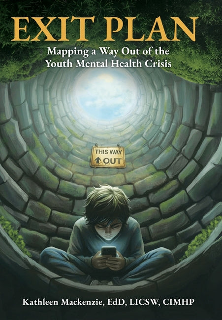 Exit Plan: Mapping a Way Out of the Youth Mental Health Crisis