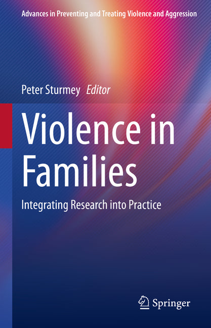 Violence in Families: Integrating Research Into Practice (2023)