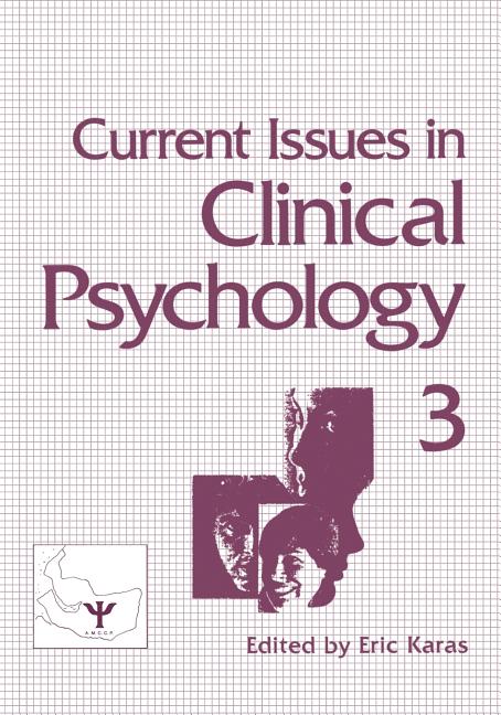 Current Issues in Clinical Psychology: Volume 3 (Softcover Reprint of the Original 1st 1987)