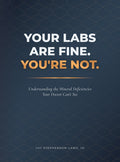 Your Labs Are Fine. You're Not.: Understanding the Mineral Deficiencies Your Doctor Can't See