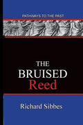 The Bruised Reed: Pathways To The Past