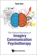 Clinical Operation of Imagery Communication Psychotherapy
