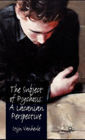The Subject of Psychosis: A Lacanian Perspective (2011)