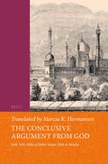 The Conclusive Argument from God: Shāh Walī Allāh of Delhi's Ḥujjat Allāh Al-Bāligha