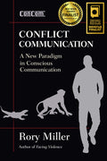 Conflict Communication: A New Paradigm in Conscious Communication