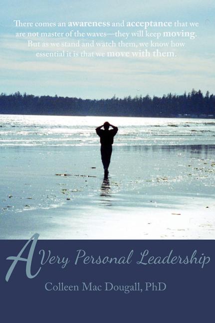 A Very Personal Leadership: A Work That Begins Within the Private World of Each One of Us