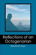 Reflections of an Octogenarian