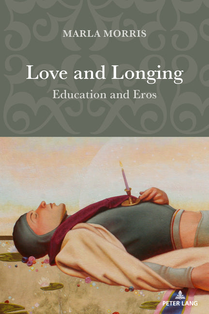Love and Longing: Education and Eros