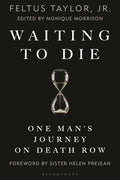 Waiting to Die: One Man's Journey on Death Row