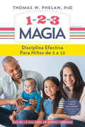 1-2-3 Magia: Disciplina Efectiva Para Niños de 2 a 12 (Revised)
