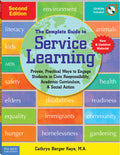 The Complete Guide to Service Learning: Proven, Practical Ways to Engage Students in Civic Responsibility, Academic Curriculum, & Social Action (Revised,