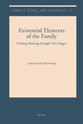 Existential Elements of the Family: Finding Meaning Through Life's Stages