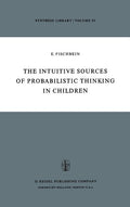 The Intuitive Sources of Probabilistic Thinking in Children (1975)