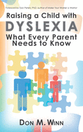 Raising a Child with Dyslexia: What Every Parent Needs to Know