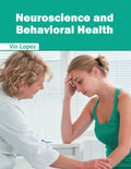 Neuroscience and Behavioral Health