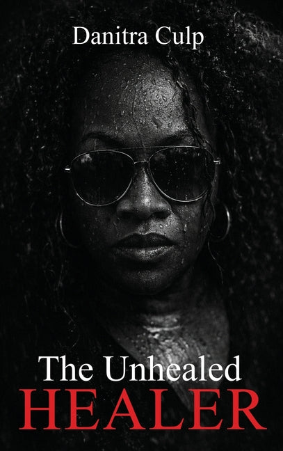 The Unhealed Healer