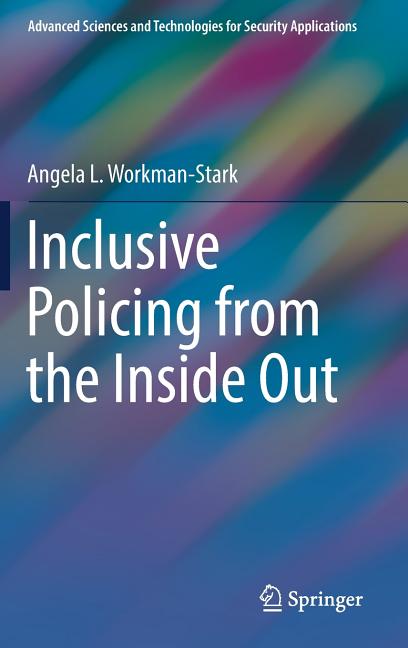 Inclusive Policing from the Inside Out (2017)