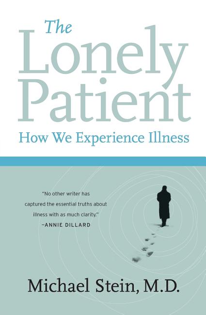 The Lonely Patient: How We Experience Illness