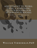 Adjustment to Work: Using a Screening Questionnaire for Interview Purposes
