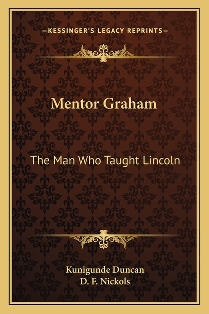 Mentor Graham: The Man Who Taught Lincoln