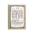 Biscuits, Butter, and Blessings: Farm Fresh Devotions for Hope and Comfort (a 90-Day Devotional with Inspiring Country Wisdom and Delicious Downhome R