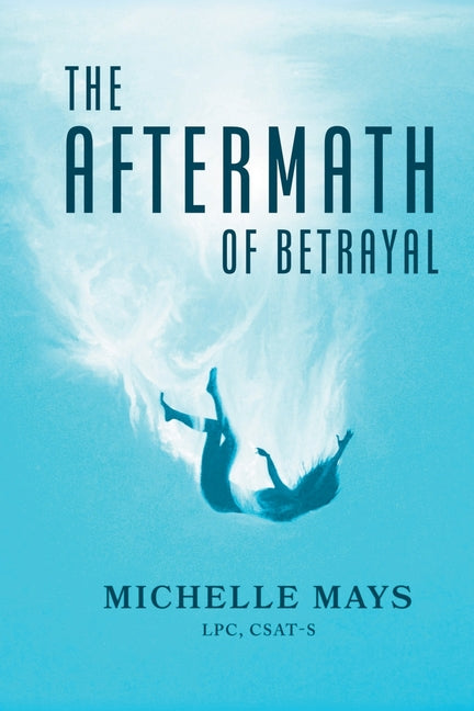 The Aftermath of Betrayal