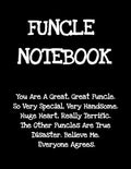 Funcle Notebook: Funny Saying Gifts from Niece Nephew for Worlds Best & Awesome Uncle Ever - Donald Trump Terrific Sibling Gag Gift Idea - Composition