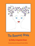 The Runaway Brain