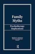 Family Myths: Psychotherapy Implications