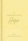 The Hope Wordsearch Book: 72 Inspirational Search Puzzle Activities with Devotions, Scriptures, and Quotes to Focus on God's Promises - Perfect Gift for C