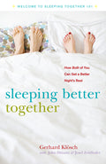 Sleeping Better Together: How the Latest Research Will Help You and a Loved One Get a Better Night's Rest