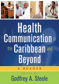 Health Communication in the Caribbean and Beyond: A Reader
