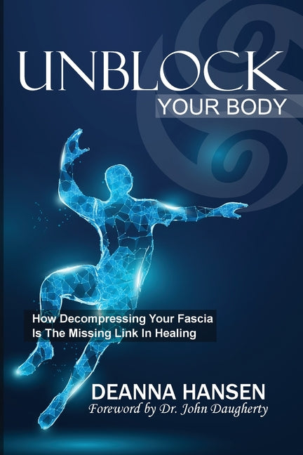 Unblock Your Body