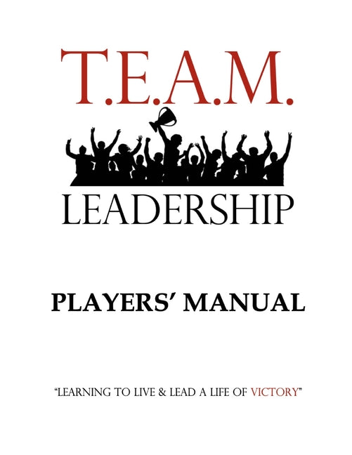 T.E.A.M. Leadership: Player's Manual