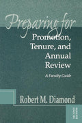 Preparing for Promotion, Tenure, and Annual Review: A Faculty Guide (Special)