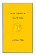 Mexico Papers: Volume Three