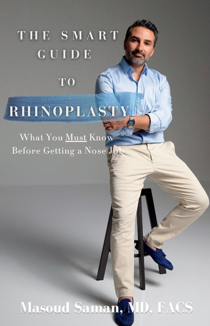The Smart Guide to Rhinoplasty: What You Must Know Before Getting a Nose Job