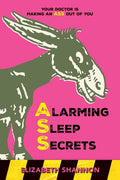 Alarming Sleep Secrets: Your Doctor is Making an ASS out of You