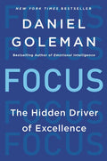 Focus: The Hidden Driver of Excellence
