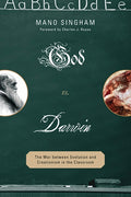 God vs. Darwin: The War between Evolution and Creationism in the Classroom