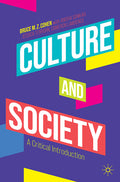 Culture and Society: A Critical Introduction