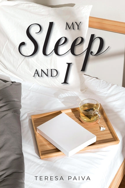 My Sleep and I